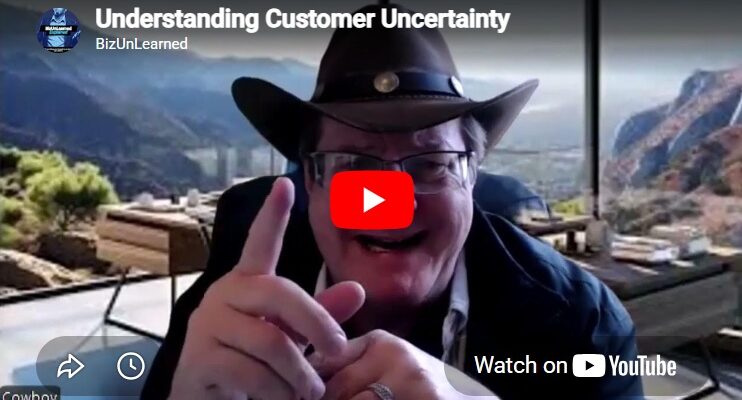 understanding customer uncertainty